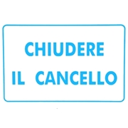 Immagine di CARTELLO ALL CHIUDERE IL CANCELLO